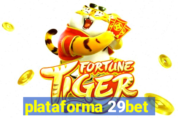 plataforma 29bet